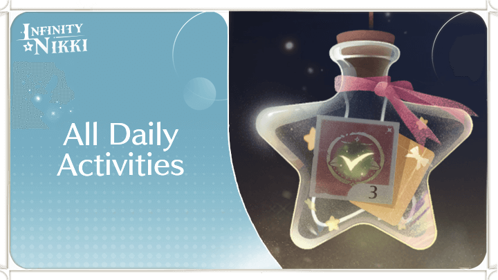 Infinity Nikki - All Daily Activities Guide (Dailies)