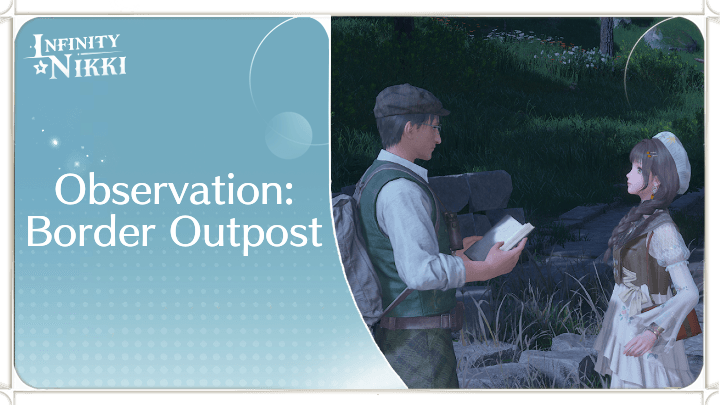 Infinity Nikki - Observation: Border Outpost
