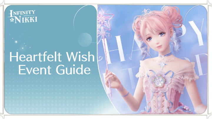 Infinity Nikki - Heartfelt Wish Event Guide