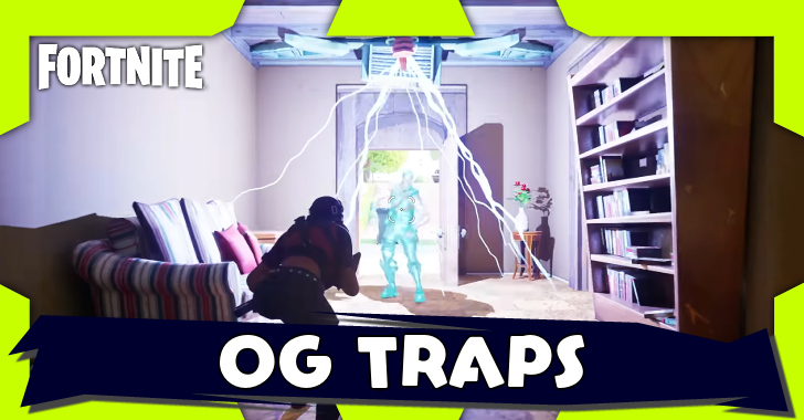 Fortnite - List of All Fortnite OG Traps