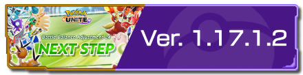 Pokemon UNITE - Version 1.17.1.2 Patch Notes Partial Banner.png