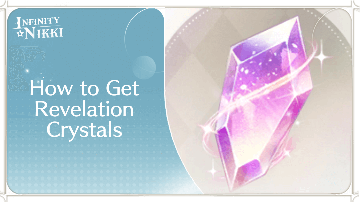 Infinity Nikki - How to Get Revelation Crystals