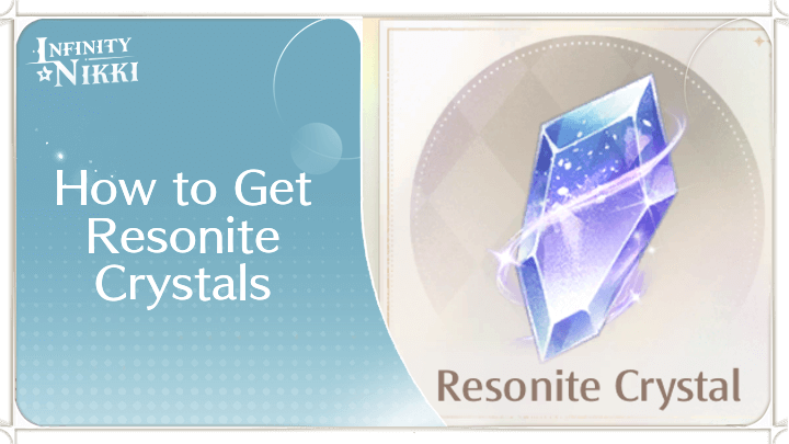 Infinity Nikki - How to Get Resonite Crystals