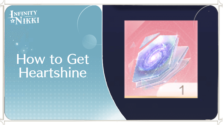 Infinity Nikki - How to Get Heartshine
