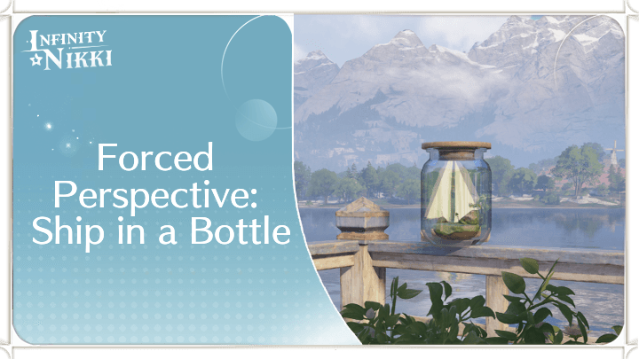 Infinity Nikki - Forced Perspective: Ship in a Bottle