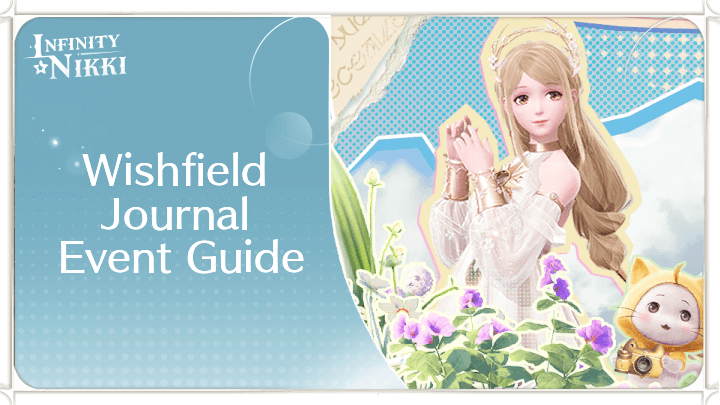 Infinity Nikki - Wishfield Journal Event Guide