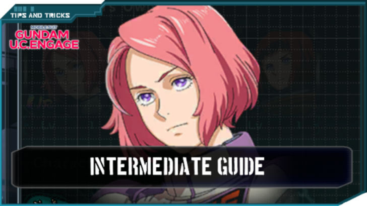 Intermediate Guide - Gundam UCE
