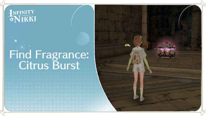 Infinity Nikki - Find Fragrance: Citrus Burst