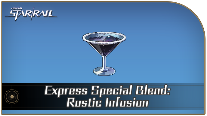 Honkai Star Rail - How to Get Express Special Blend - Rustic Infusion