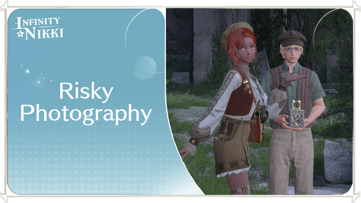 Infinity Nikki - Risky Photography