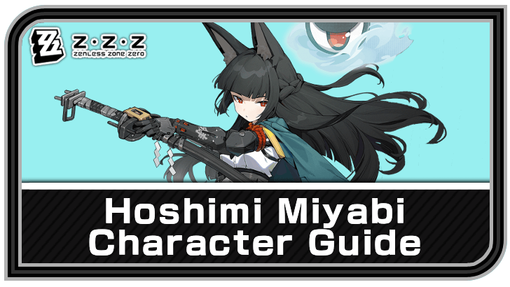 Zenless Zone Zero - Miyabi Character Guide