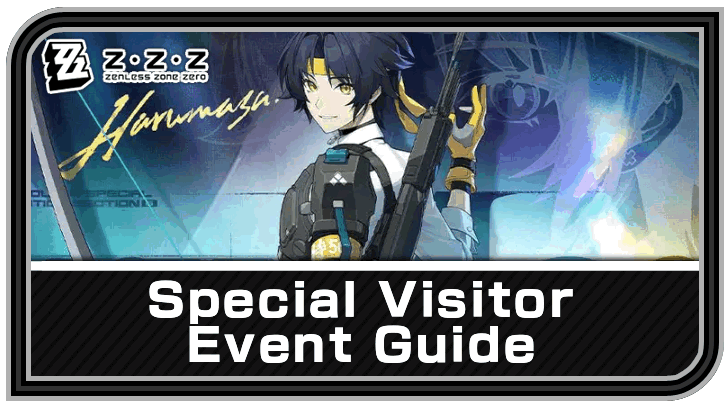 Zenless Zone Zero Special Visitor Event Guide
