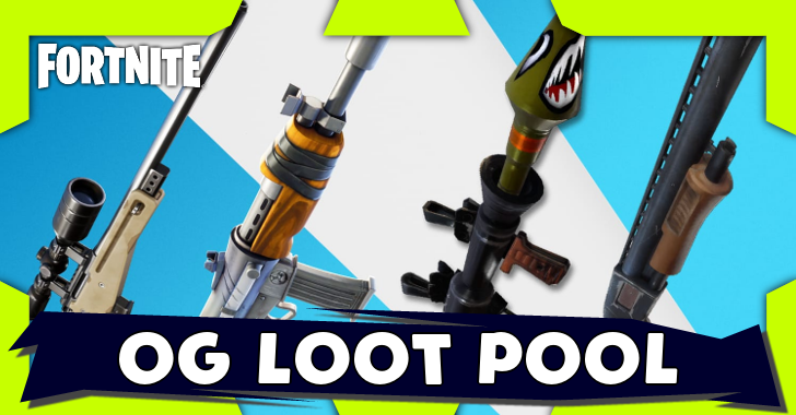 Fortnite - OG Loot Pool