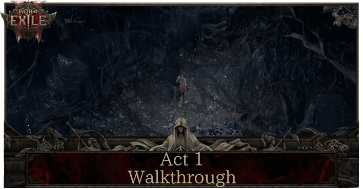 Path of Exile 2 (PoE2) - Act 1 Walkthrough