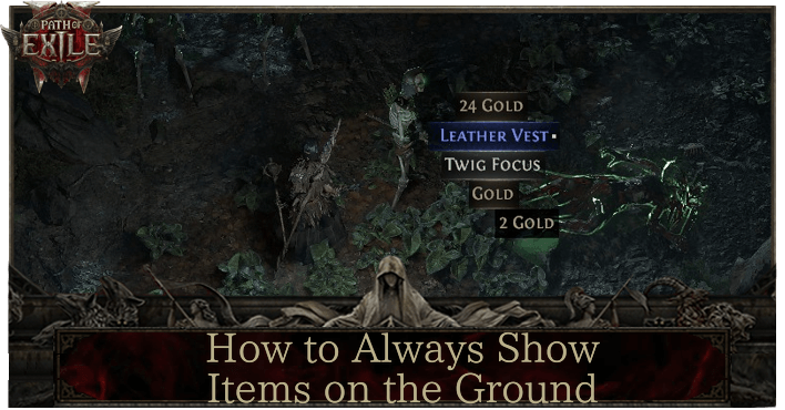 Path of Exile 2 - How to Always Show Items on the Ground.png