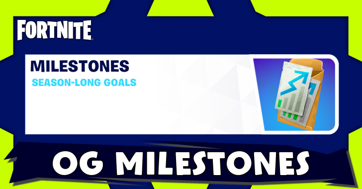 Fortnite - List of All Fortnite OG Milestones