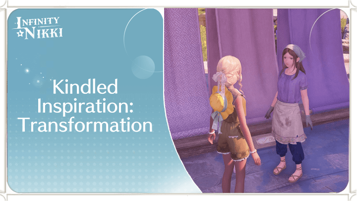 Infinity Nikki - Kindled Inspiration: Transformation