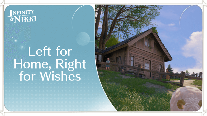 Infinity Nikki - Left for Home, Right for Wishes
