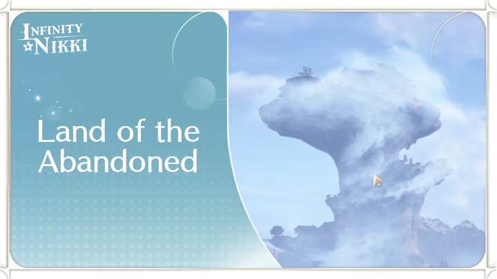 Infinity Nikki - Land of the Abandoned