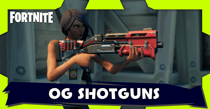 Fortnite - List of All Fortnite OG Shotguns