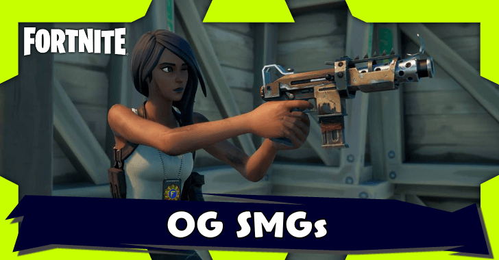 Fortnite - List of All Fortnite OG SMGs