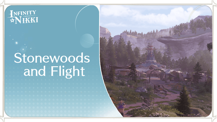 Infinity Nikki - Stonewoods and Flight