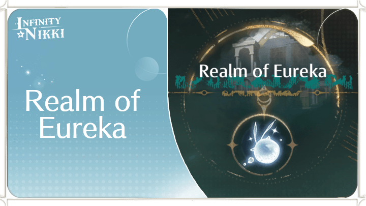 Infinity Nikki - Realm of Eureka Guide