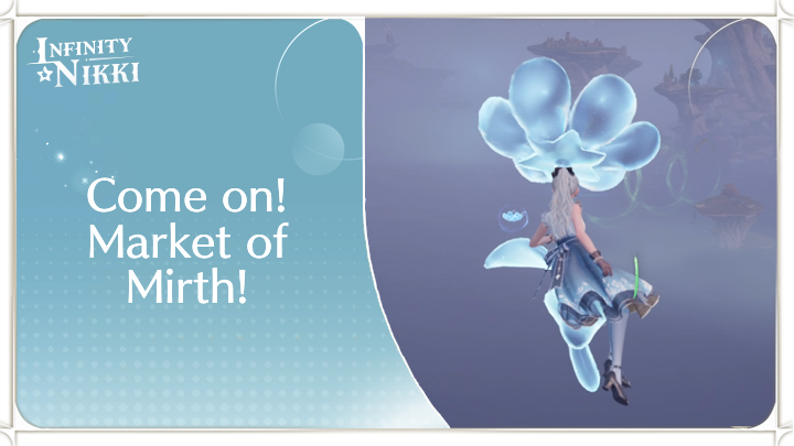 Infinity Nikki - Come on! Market of Mirth!