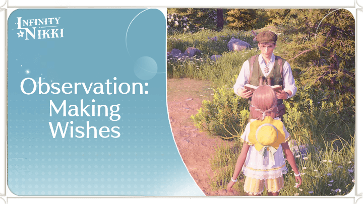 Infinity Nikki - Observation: Making Wishes