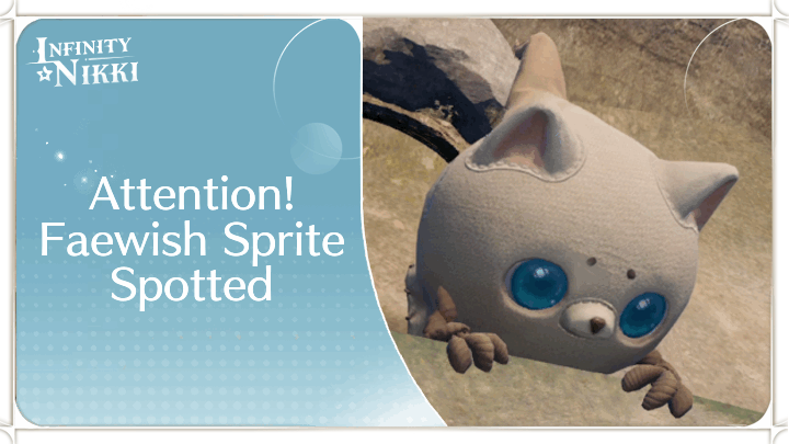 Infinity Nikki - Attention! Faewish Sprite Spotted