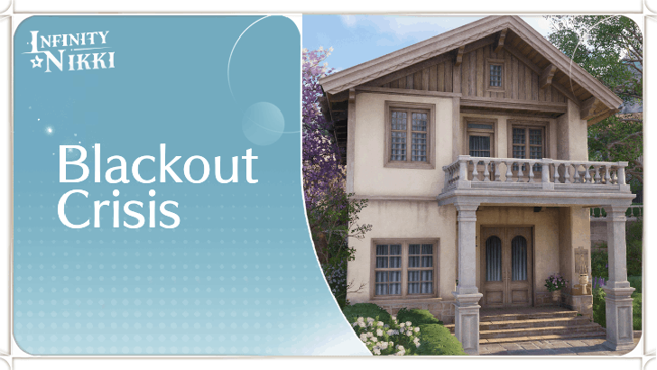 Infinity Nikki - Blackout Crisis