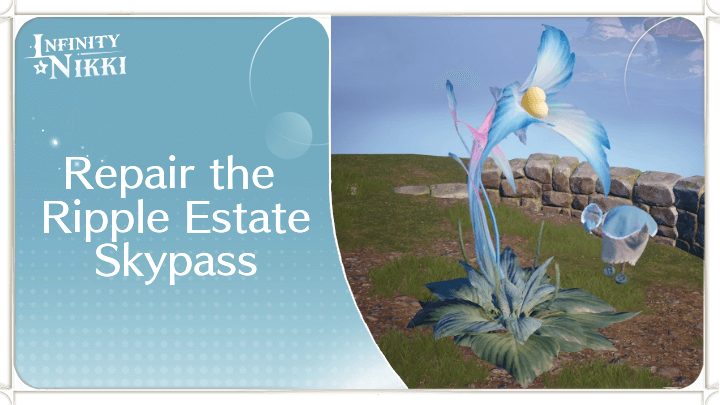 Infinity Nikki - Repair the Ripple Estate Skypass