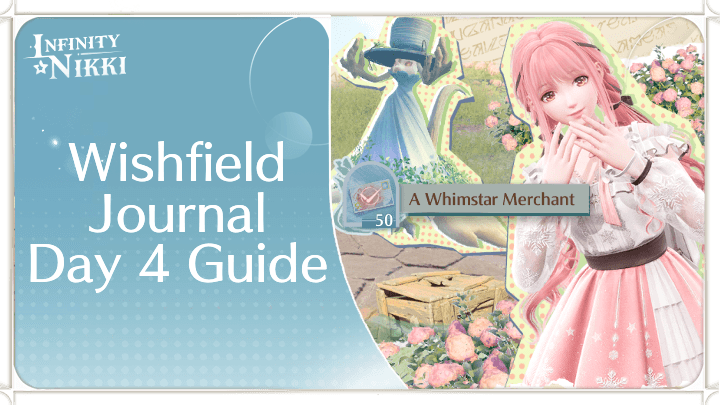 Infinity Nikki - Wishfield Journal Day 4 Guide - Travel Companions