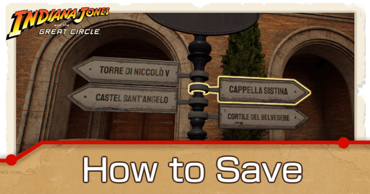 Indiana Jones and the Great Circle - How to Save