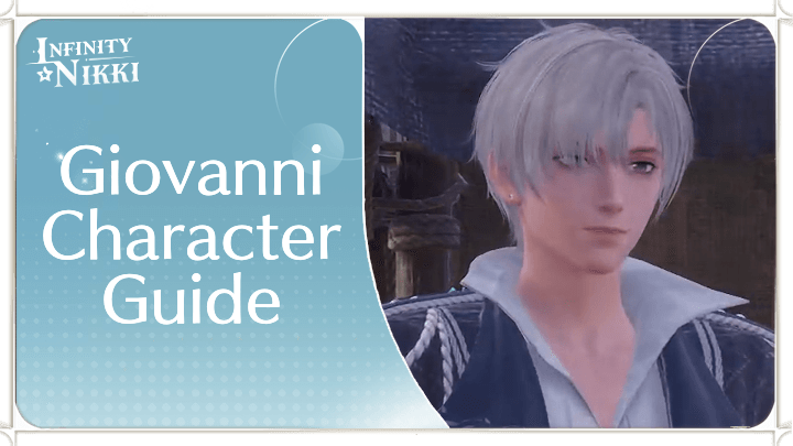 Infinity Nikki - Giovanni Character Guide