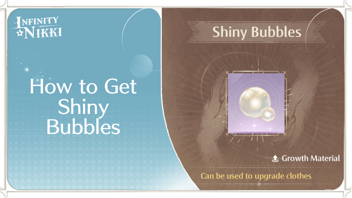 Infinity Nikki - How to Get Shiny Bubbles