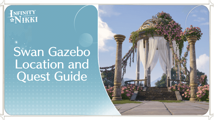 Infinity Nikki Swan Gazebo Location and Walkthrough