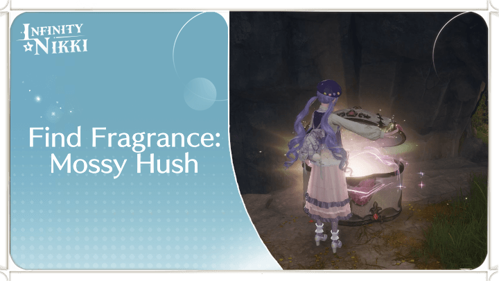 Infinity Nikki - Find Fragrance: Mossy Hush