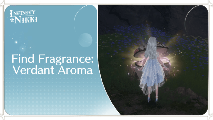 Infinity Nikki - Find Fragrance: Verdant Aroma