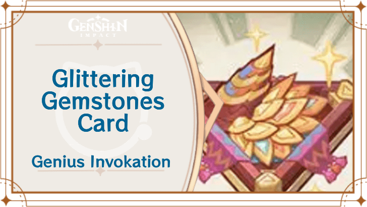 Genshin Impact - Glittering Gemstones Card Guide
