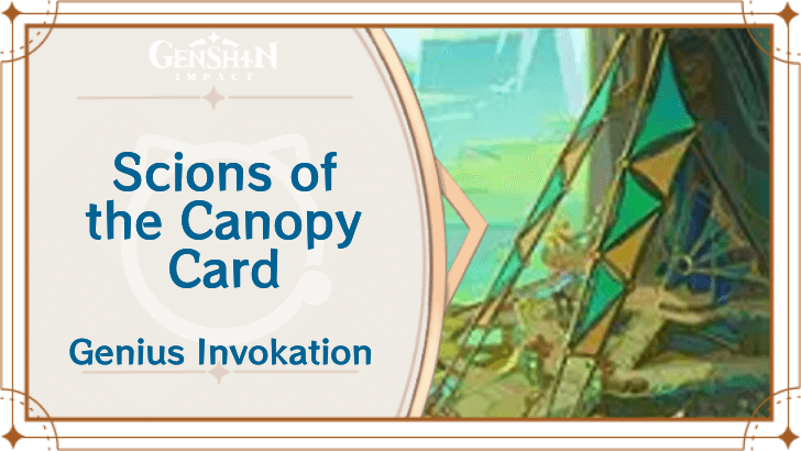 Genshin Impact - Scions of the Canopy Card Guide