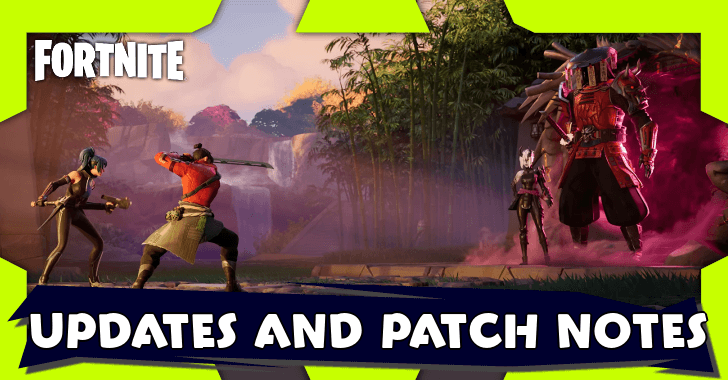 Fortnite - Latest Updates and Patch Notes