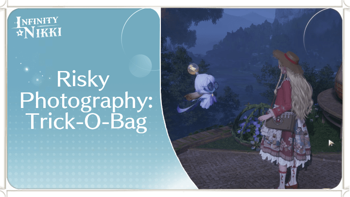 Infinity Nikki - Risky Photography: Trick-o-Bag