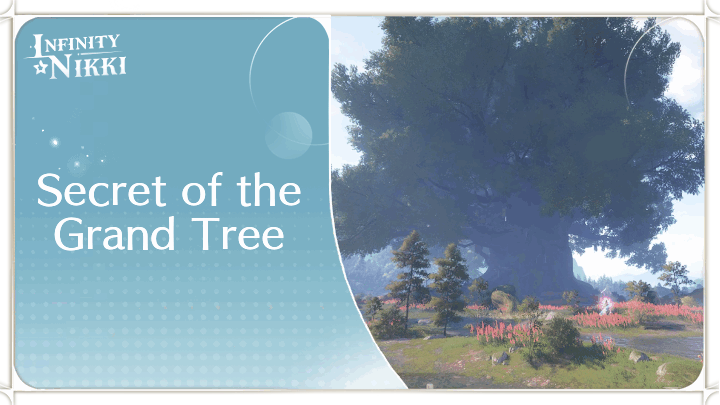 Infinity Nikki - Secret of the Grand Tree