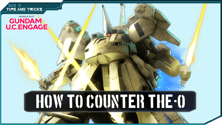 How To Counter The-O - Gundam UC Engage