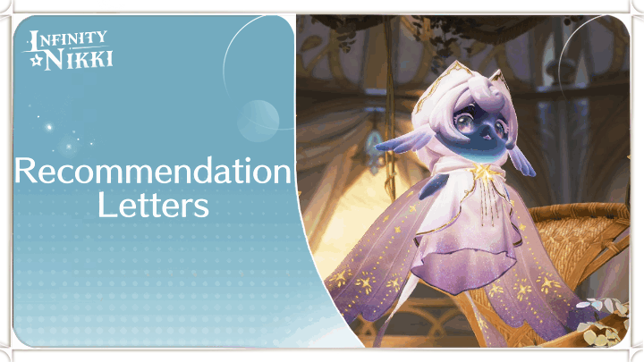 Infinity Nikki - Recommendation Letters