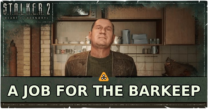 Stalker 2 A Job for the Barkeep