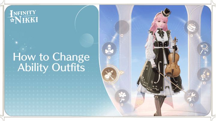 Infinity Nikki - How to Change Ability Outfits