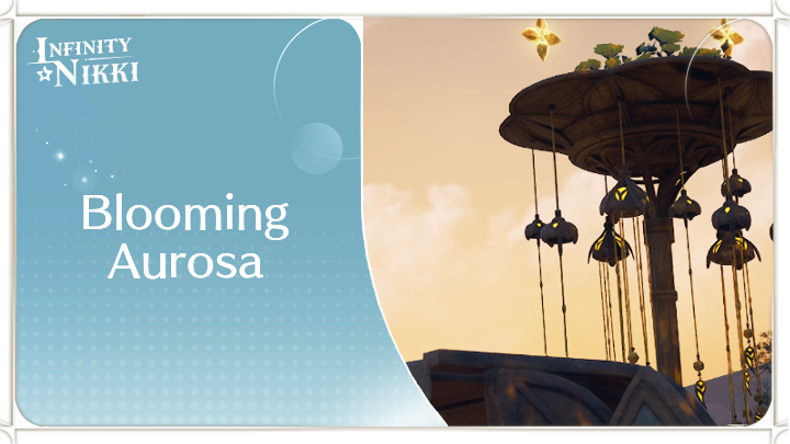 Infinity Nikki - Blooming Aurosa