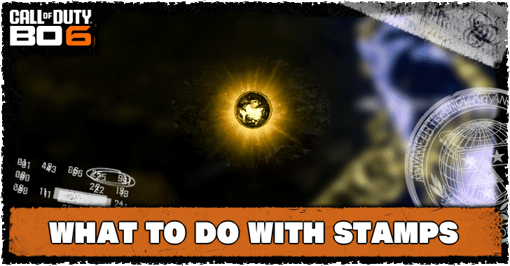 Black Ops 6 - What to Do with Stamps